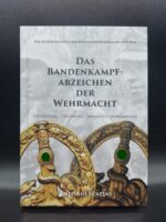 Das Bandenkampfabzeichen der Wehrmacht - (Antonio Scapini)