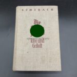 "Die Hitler-Jugend Idee und Gestalt", v.Schirach