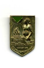 NSV NS - Volkswohlfahrt Abzeichen "Helft Mutter und Kind"