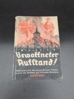 Bewaffneter Aufstand! - Enthüllungen über den kommunistischen Umsturzversuch am Vorabend der nationalen Revolution
