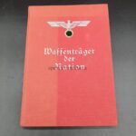Waffenträger der Nation - Ein Buch der deutschen Wehrmacht für das deutsche Volk.