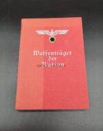 Waffenträger der Nation - Ein Buch der deutschen Wehrmacht für das deutsche Volk.