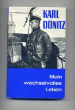 Buch Karl Dönitz "Mein wechselvolles Leben" mit Unterschrift